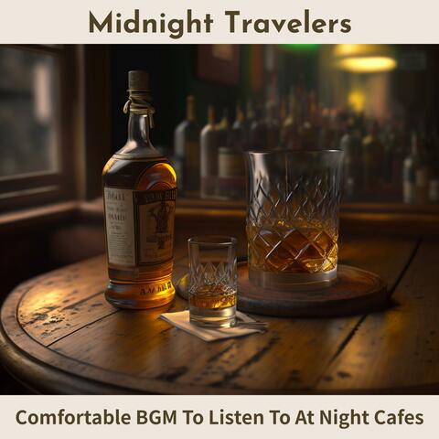 Comfortable Bgm to Listen to at Night Cafes