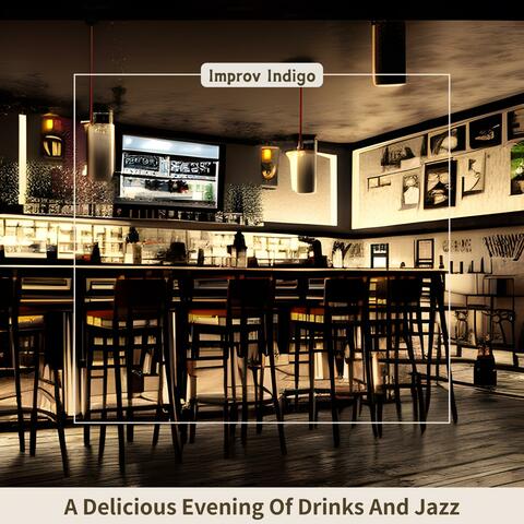 A Delicious Evening of Drinks and Jazz