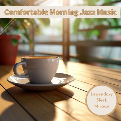 Comfortable Morning Jazz Music