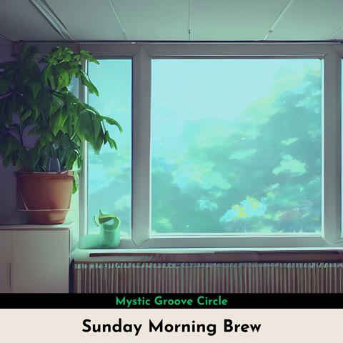 Sunday Morning Brew