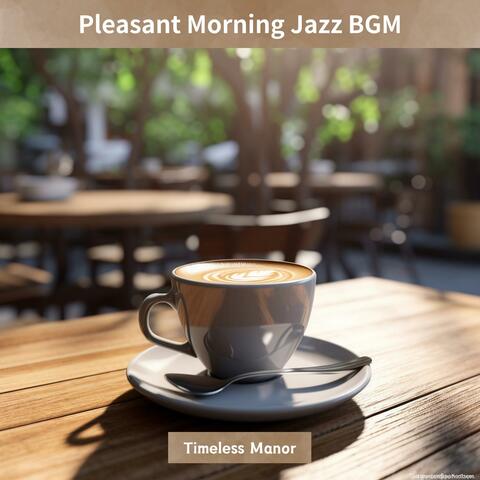 Pleasant Morning Jazz Bgm