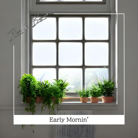 Early Mornin'