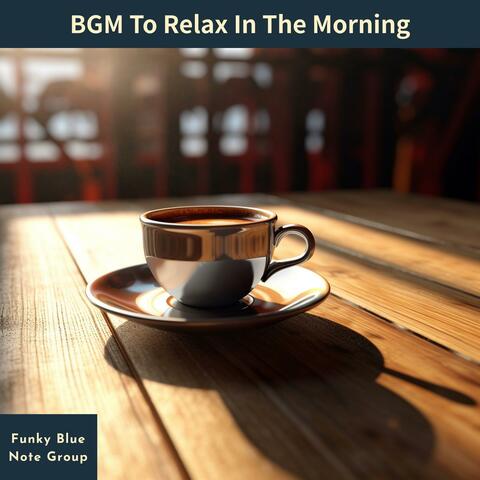 Bgm to Relax in the Morning