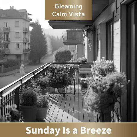 Sunday Is a Breeze