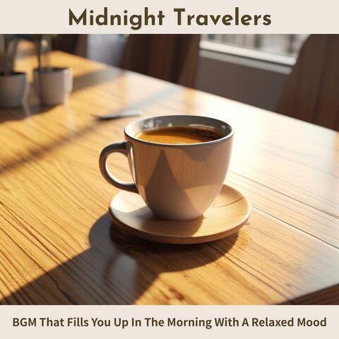 Bgm That Fills You up in the Morning with a Relaxed Mood