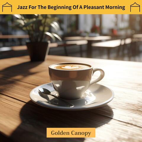 Jazz for the Beginning of a Pleasant Morning