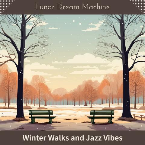 Winter Walks and Jazz Vibes