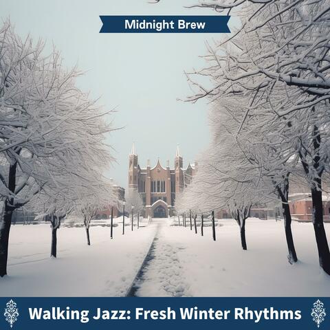 Walking Jazz: Fresh Winter Rhythms