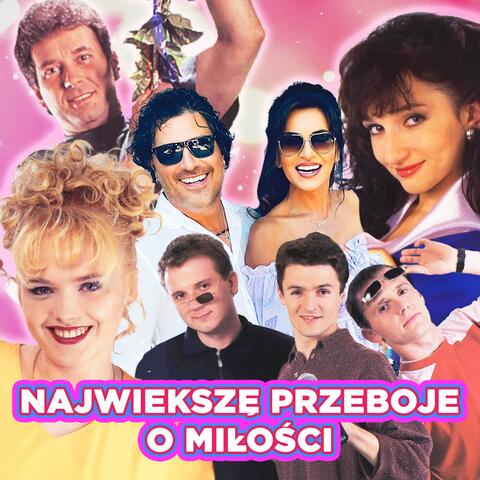 Największe przeboje o miłości - wspaniałe lata 90