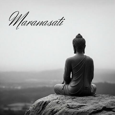 Maranasati: Death Awareness Meditation