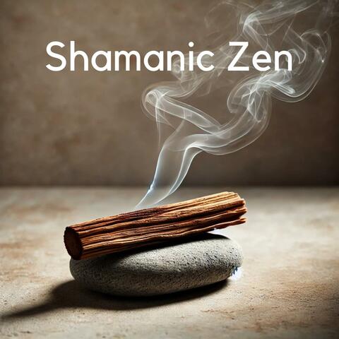 Shamanic Zen