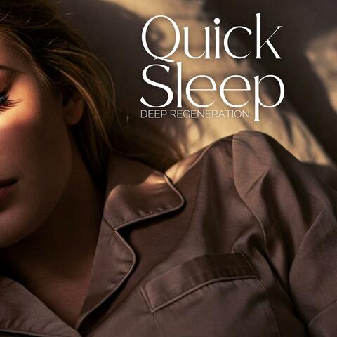 Quick Sleep, Deep Regeneration: Music for Restful, Restorative Night