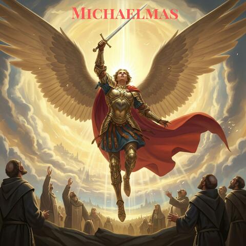 Heavenly Radiance of Michaelmas