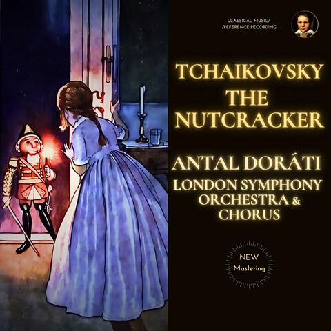 Tchaikovsky: The Nutcracker by Antal Doráti