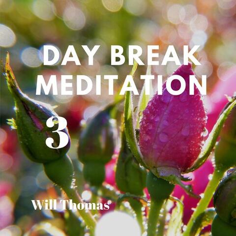 Day Break Meditation 3