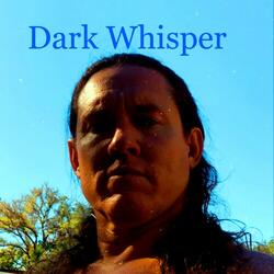 Dark Whisper