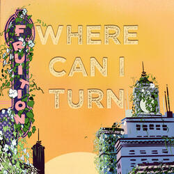 Where Can I Turn
