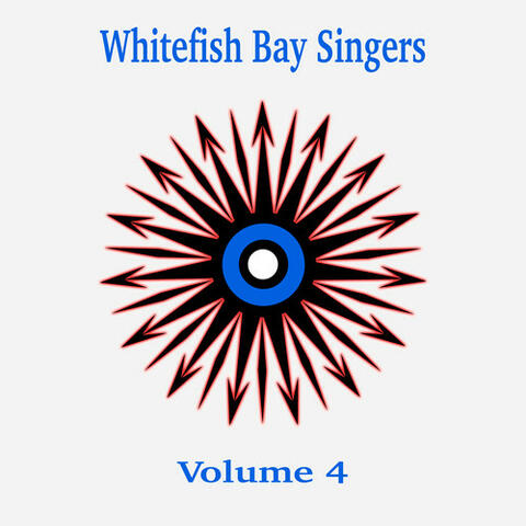 Whitefish Bay Singers, Vol. 4