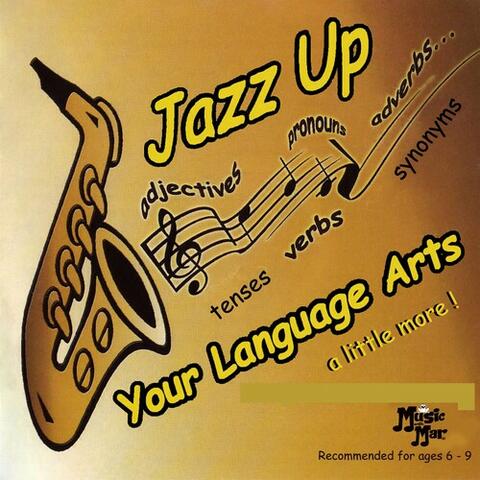 Jazz Up Your Language Arts a Little More!