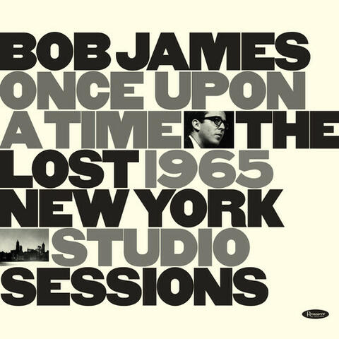 Once Upon A Time: The Lost 1965 New York Studio Sessions