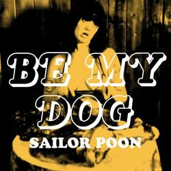 Be My Dog