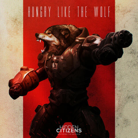Hungry Like The Wolf