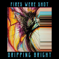 Dripping Bright