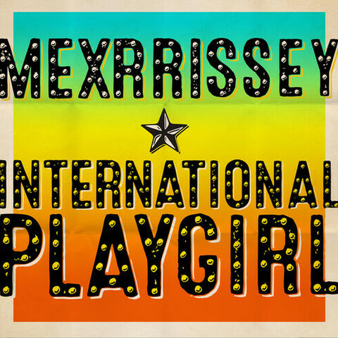 International Playgirl (The Last of the famous International Playboys)
