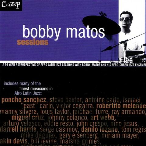 Bobby Matos Sessions