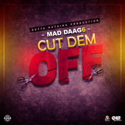 Cut Dem Off