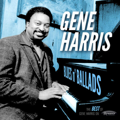 Blues n' Ballads: The Best of Gene Harris on Resonance