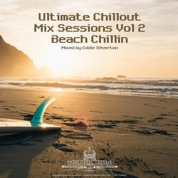 Ultimate Chillout Mix Sessions, Vol. 2 - Beach Chillin