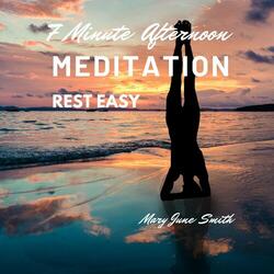 7 Minute Afternoon Meditation Rest Easy