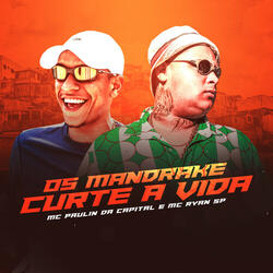 Os Mandrake Curte a Vida