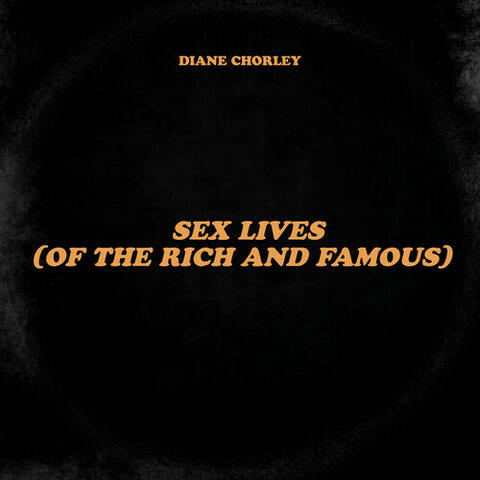 Sex Lives (Of the Rich and Famous)