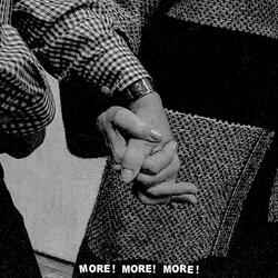 More! More! More!