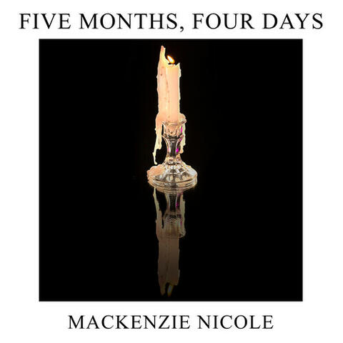 Five Months, Four Days