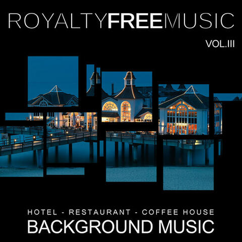 Background Music: Hotel, Restaurant and Coffee House, Vol. 3
