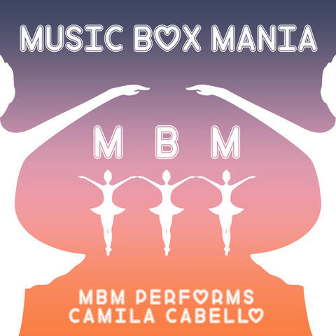 MBM Performs Camila Cabello