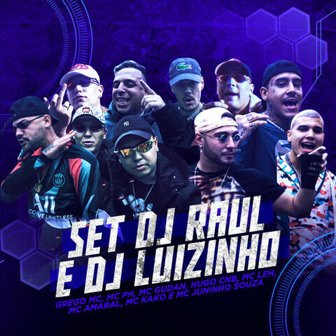 SET DJ RAUL E DJ LUIZINHO