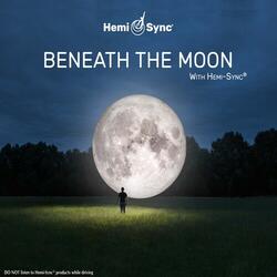 Beneath the Moon with Hemi-Sync®