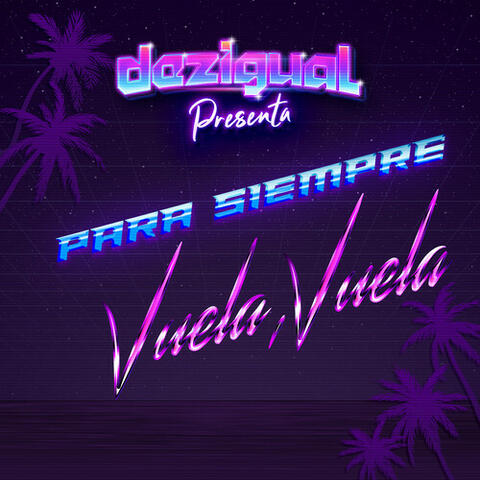 Para Siempre / Vuela, Vuela