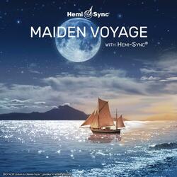 Maiden Voyage with Hemi-Sync®