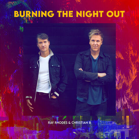 Burning the Night Out
