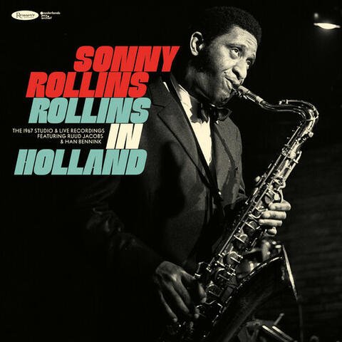 Rollins in Holland: The 1967 Studio & Live Recordings