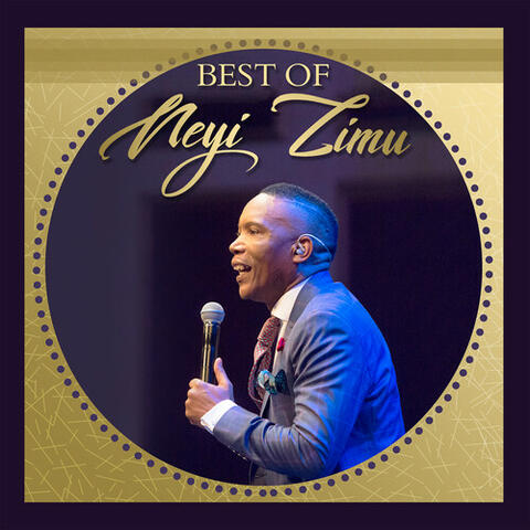 Best of Neyi Zimu
