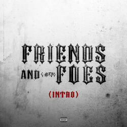 Friends & Foes