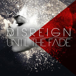 UNTIL THE FADE