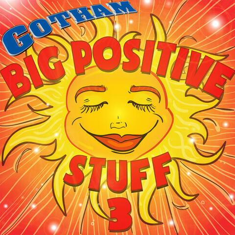 Big Positive Stuff 3