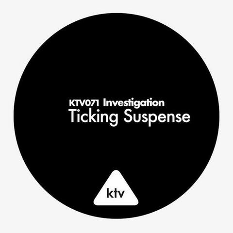 Investigation - Ticking Suspense